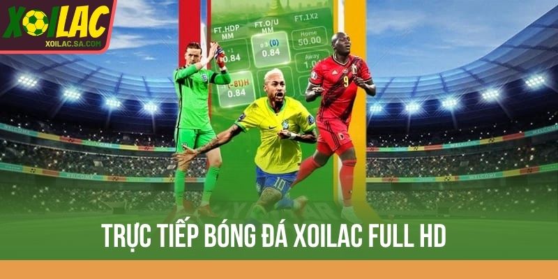 TRANG CHỦ 24 Trực tiếp bóng đá Xoilac full HD