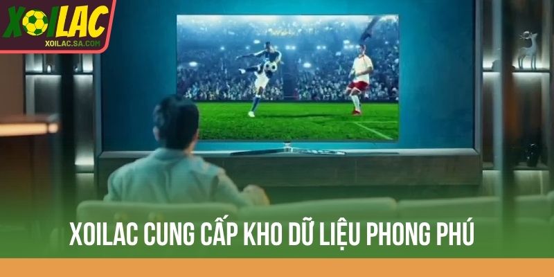 TRANG CHỦ 27 Xoilac cung cấp kho dữ liệu phong phú